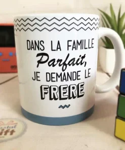 Mug “Dans la famille Parfait, je demande le Frère”